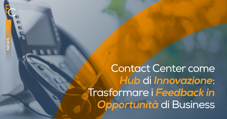 Contact Center come Hub di Innovazione