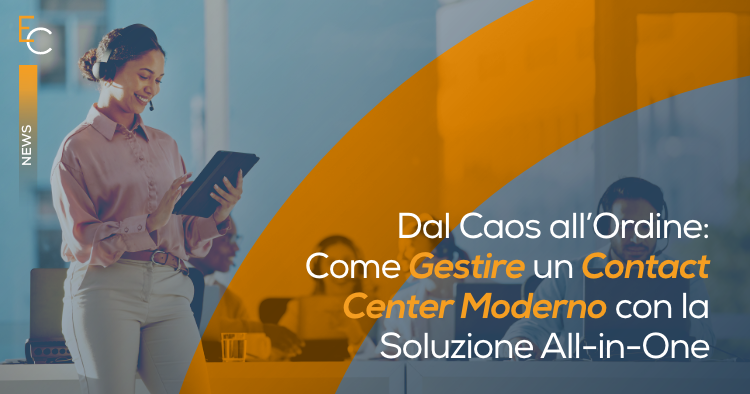 Gestire un Contact Center Moderno